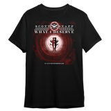 What I Deserve Tee